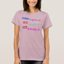 DRINK TRIPLE SEE DOUBLE ACT SINGLE t-shirts