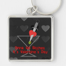 Drink Up B****es Key Chain