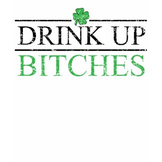 Drink Up Bitches $19.95 Spaghetti Top shirt
