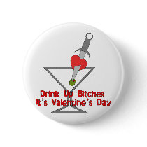 Drink Up Bitches buttons