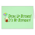Drink Up Bitches cards by orsobear Drink Up Bitches cards