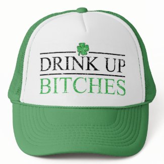 Drink Up Bitches Hat $17.95 hat