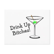 Drink Up Bitches (Martini) Post Card