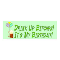 Drink Up Bitches posters by orsobear Drink Up Bitches posters