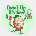 Drink Up Bitches Round Sticker