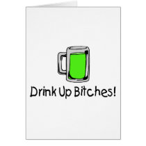 Drink Up Bitches St Patricks Day Cards