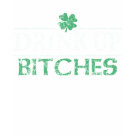 ladies_destroyed_crew - St Patricks Day Drink Up Bitches t shirts and apparel.Get yours now in time for St Pattys Day.