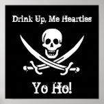 Drink Up, Me Hearties, Yo Ho! Poster
