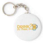 drink? yes thank you keychains