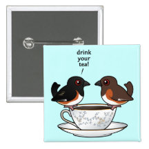 Drink Your Tea! Pins