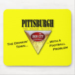 Drinkin' Town with a Football Problem Mouse Pads