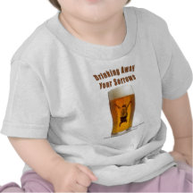 Drinking away your sorrows t-shirts