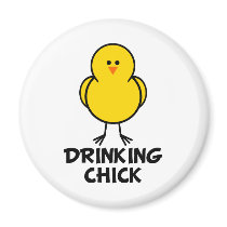Drinking Chick magnets