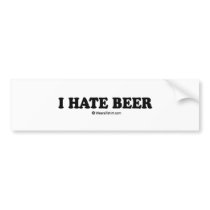 Drinking Tee - "I hate beer" bumper stickers
