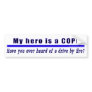 Drive By Fire COP Gift bumper sticker