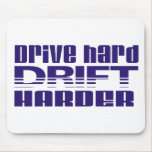 drive hard drift harder mouse pad