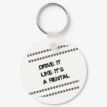 drive it like it's a rental, cars, auto,