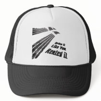 Drive it Like You Rented It hats