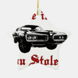 Drive it like you stole it - muscle car christmas ornament