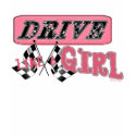Drive like Girl t-shirts