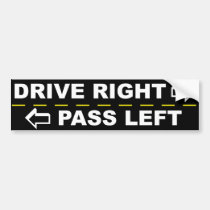 Drive Right Pass Left Bumper Sticker bumper stickers