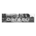Drive Safely Sticker bumper stickers
