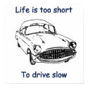 Drive Slow Life Is Short Posters