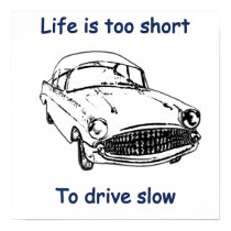 Drive Slow Life Is Short Posters