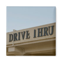 Drive Thru Magnet