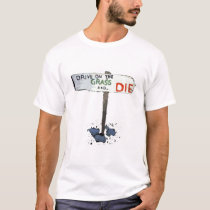 Drive With Aloha and Die t-shirts by thesloth Drive With Aloha and Die t-shirts