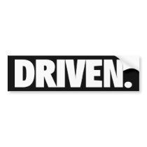 DRIVEN. Bumper Sticker