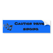 driver singing bumper stickers by worstbirthdate driver singing bumper stickers