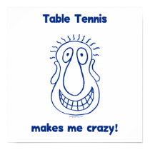Drives Me Crazy Table Tennis posters