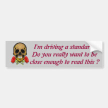 Driving a standard bumper sticker