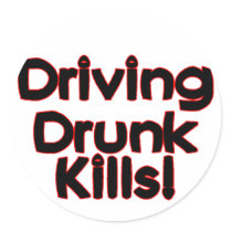 Driving Drunk Kills stickers