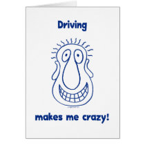 Driving Makes Me Crazy