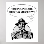 DRIVING ME CRAZY posters