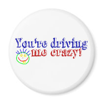 Driving My Crazy! magnets