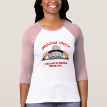 Driving Test 2 t-shirts