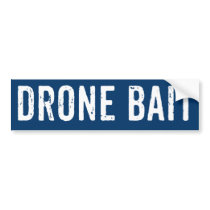 Drone Bait bumper stickers