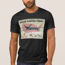 Drone Hunting Permit Tshirts