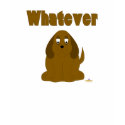 Droopy Brown Dog Whatever t-shirts by animalacres Droopy Brown Dog Whatever t-shirts