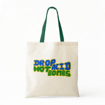 Drop Acid not Bombs Canvas Bag
