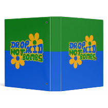 Drop Acid not Bombs Binders