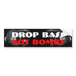 Drop Bass Not Bombs Bumper Sticker