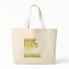 jumbotote - Are you anti war? Would you rather drop beats on the turntable than bombs? We all want world peace so get your vinyl out and play your music.: Sizes  Available colors: natural