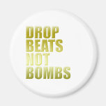 Drop Beats Not Bombs 2 - DJ DJing Disc Jockey Magnet