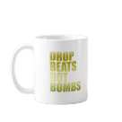 basic_mug - Are you anti war? Would you rather drop beats on the turntable than bombs? We all want world peace so get your vinyl out and play your music.: Sizes  Available colors: white