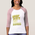 ladies_fitted_raglan - Are you anti war? Would you rather drop beats on the turntable than bombs? We all want world peace so get your vinyl out and play your music.: Sizes  Available colors: whitepink