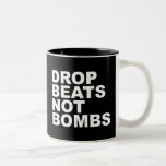 Drop Beats Not Bombs Coffee Mug